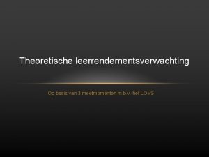 Theoretische leerrendementsverwachting Op basis van 3 meetmomenten m