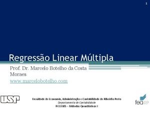1 Regresso Linear Mltipla Prof Dr Marcelo Botelho