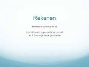 Rekenen Meten en Meetkunde 2 f Les 3