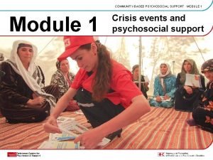 COMMUNITYBASED PSYCHOSOCIAL SUPPORT MODULE 1 Module 1 Click