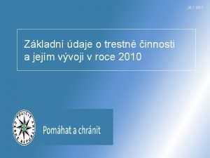 26 1 2011 Zkladn daje o trestn innosti