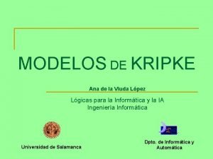 MODELOS DE KRIPKE Ana de la Viuda Lpez