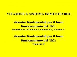 VITAMINE E SISTEMA IMMUNITARIO vitamine fondamentali per il