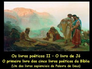 Os livros poticos II O livro de J