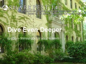 Dive Even Deeper sysdig Wireshark for your system