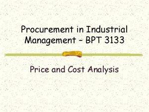 Procurement in Industrial Management BPT 3133 Price and