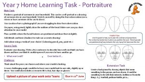 Year 7 Home Learning Task Portraiture Main Task