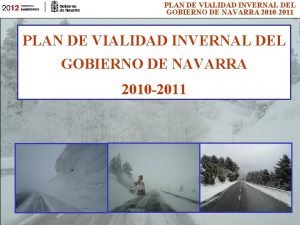 PLAN DE VIALIDAD INVERNAL DEL GOBIERNO DE NAVARRA