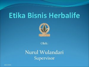 Etika Bisnis Herbalife Oleh Nurul Wulandari Supervisor 11222020