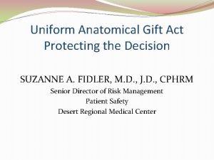 Uniform anatomical gift act Uniform anatomical gift act