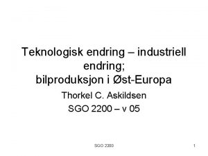 Teknologisk endring industriell endring bilproduksjon i stEuropa Thorkel