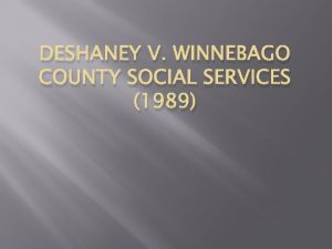 Deshaney v. winnebago county social services background