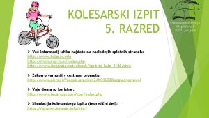 Kolesarski izpit simulacija Kolesarski izpit simulacija