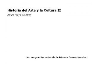 Historia del Arte y la Cultura II 29