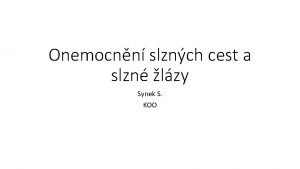 Onemocnn slznch cest a slzn lzy Synek S