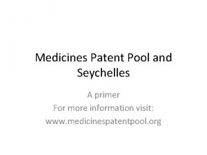 Medicines Patent Pool and Seychelles A primer For