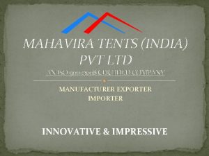 MAHAVIRA TENTS INDIA PVT LTD AN ISO 9001