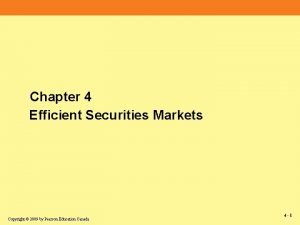 Efficient securities markets imply that