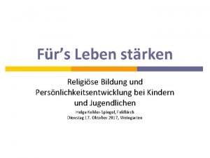 Frs Leben strken Religise Bildung und Persnlichkeitsentwicklung bei