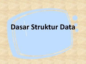 Pengertian struktur data