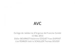 AVC Collge de mdecine dUrgence de FrancheComt 15