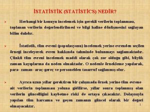 STATSTK STATSTCS NEDR Herhangi bir konuyu incelemek iin