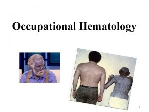 Occupational Hematology 1 Human red blood cells erythrocytes