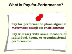 What Is PayforPerformance Pay for performance plans signal