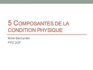 Les 5 composantes de la condition physique