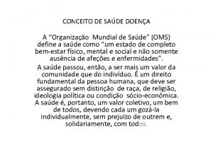 CONCEITO DE SADE DOENA A Organizao Mundial de