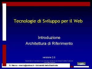 Tecnologie di Sviluppo per il Web Introduzione Architettura