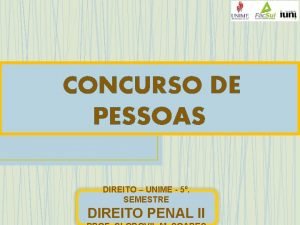 CONCURSO DE PESSOAS DIREITO UNIME 5 SEMESTRE DIREITO