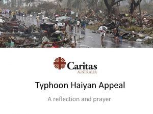 Typhoon Haiyan Appeal A reflection and prayer Super