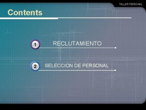 Taller de reclutamiento y selección de personal Taller de reclutamiento y selección de personal
