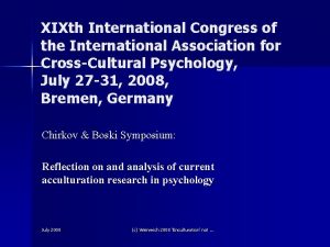 XIXth International Congress of the International Association for
