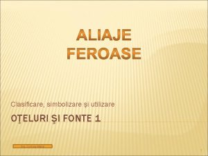 Clasificare simbolizare i utilizare OELURI I FONTE 1