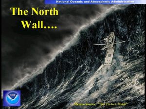 North wall effect
