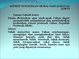 KONSEP PENDIDIKAN MORAL DARI JAMAN KE JAMAN A