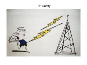 RF Safety Non Ionizing Radiation Also Known As