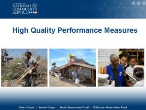 High Quality Performance Measures Learning Objectives Define performance