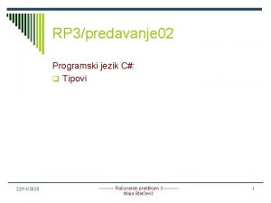 RP 3predavanje 02 Programski jezik C q Tipovi