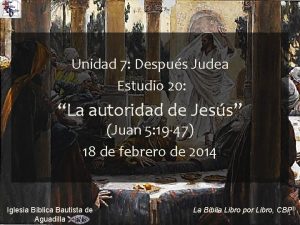 Unidad 7 Despus Judea Estudio 20 La autoridad