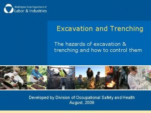 Excavation and Trenching The hazards of excavation trenching