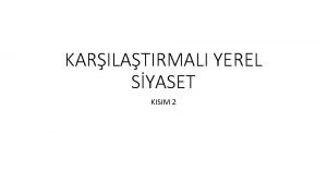 KARILATIRMALI YEREL SYASET KISIM 2 KAMU YNETMNN KLTLMES