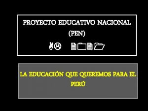 Proyecto educativo nacional al 2021