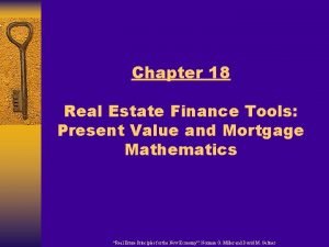 Chapter 18 Real Estate Finance Tools Present Value