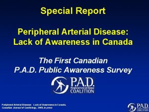 Special Report Peripheral Arterial Disease Lack of Awareness