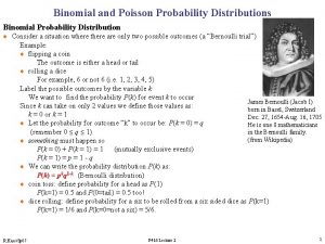 Binomial and Poisson Probability Distributions Binomial Probability Distribution