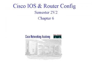 Cisco IOS Router Config Semester 2 V 2