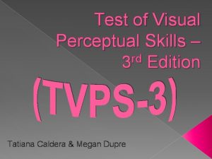 Test of visual perceptual skills 3rd edition